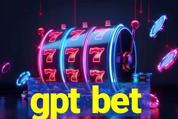 gpt bet